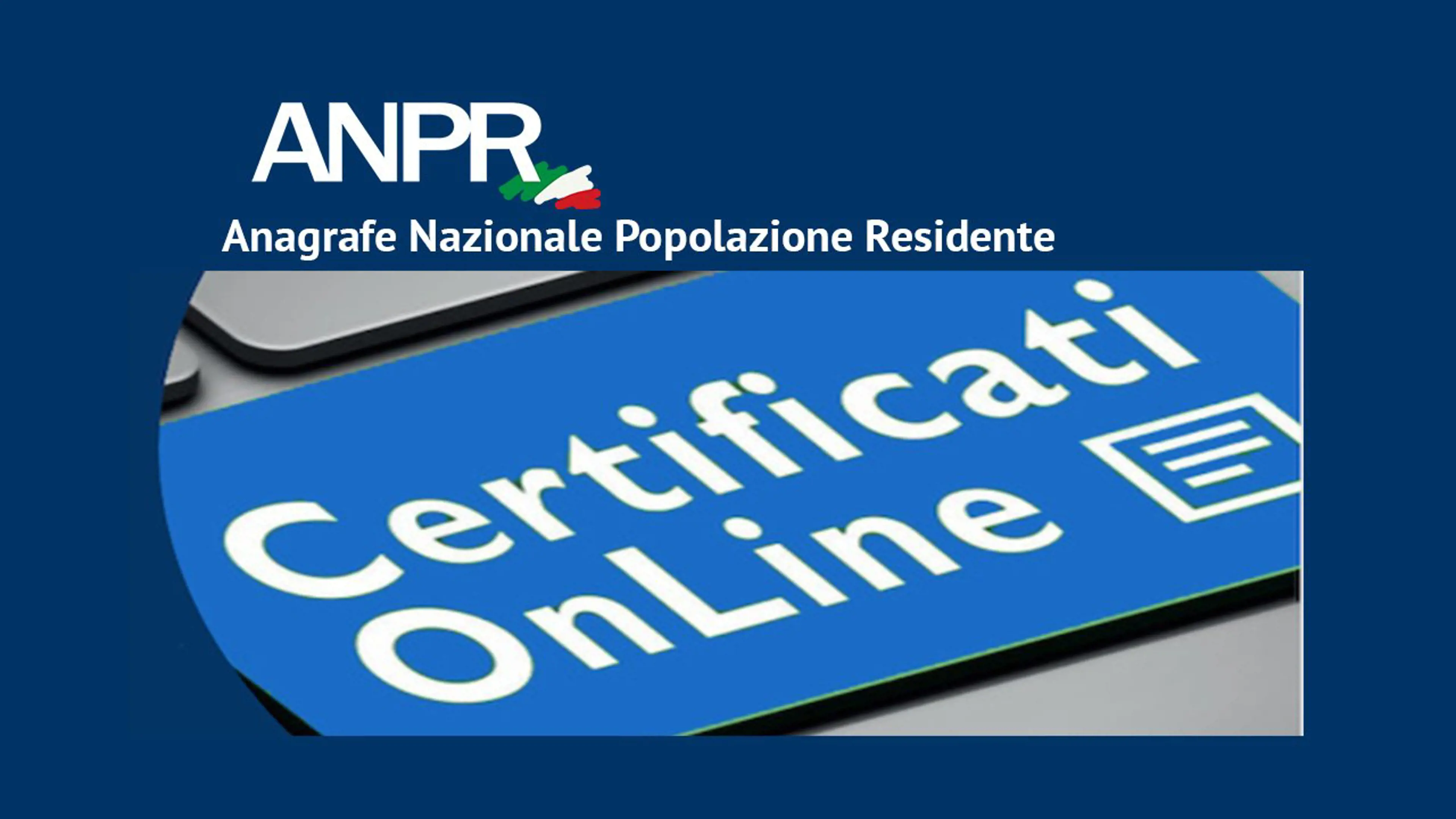 Certificati on line - Anpr (Anagrafe Nazionale Popolazione Residente)